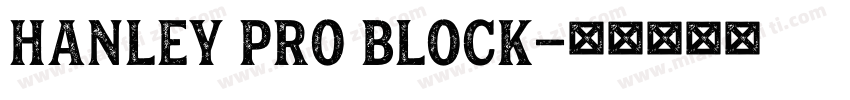 Hanley Pro Block字体转换